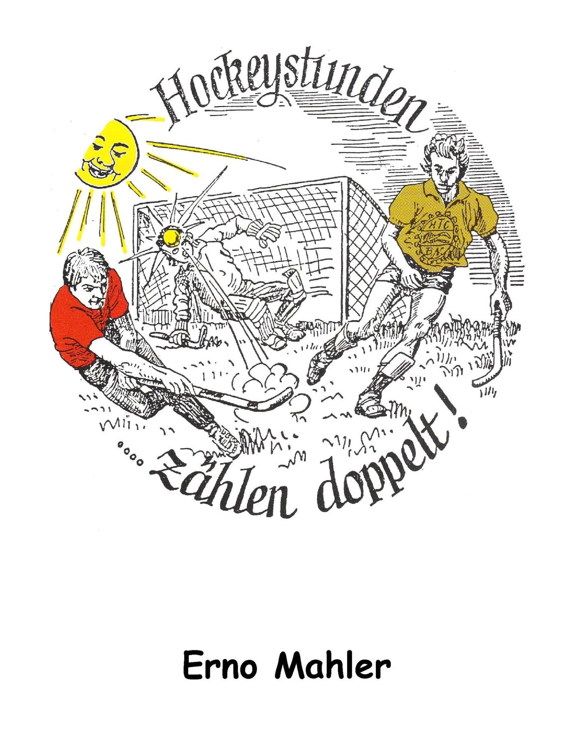 Cover: 9783734730641 | Hockeystunden zählen doppelt | Erno Mahler | Taschenbuch | Paperback