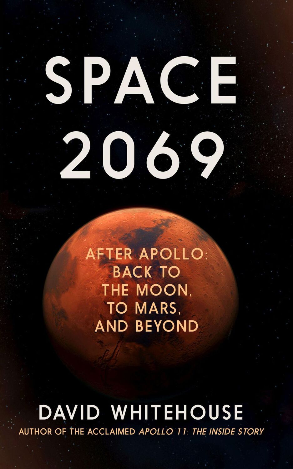 Cover: 9781785786464 | Space 2069 | After Apollo: Back to the Moon, to Mars, and Beyond