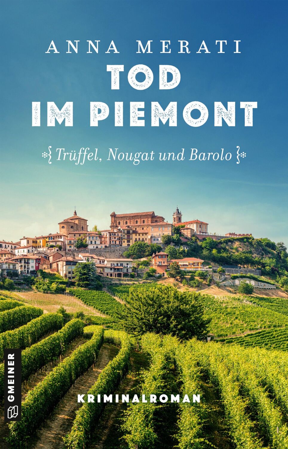 Cover: 9783839207239 | Tod im Piemont - Trüffel, Nougat und Barolo | Kriminalroman | Merati