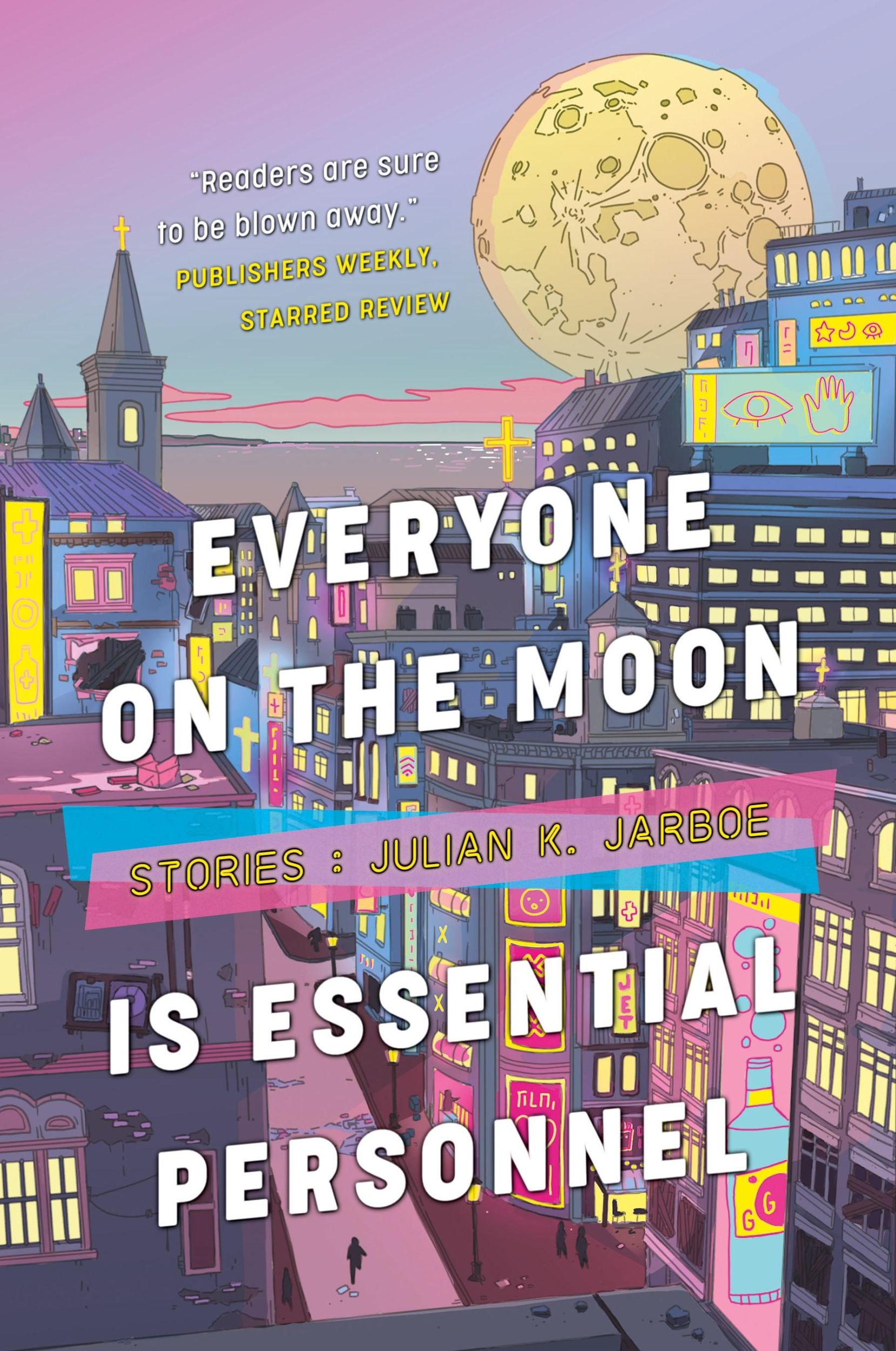 Cover: 9781590216927 | Everyone on the Moon is Essential Personnel | Julian K. Jarboe | Buch