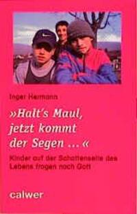 Cover: 9783766836489 | Halt's Maul, jetzt kommt der Segen | Inger Hermann | Taschenbuch