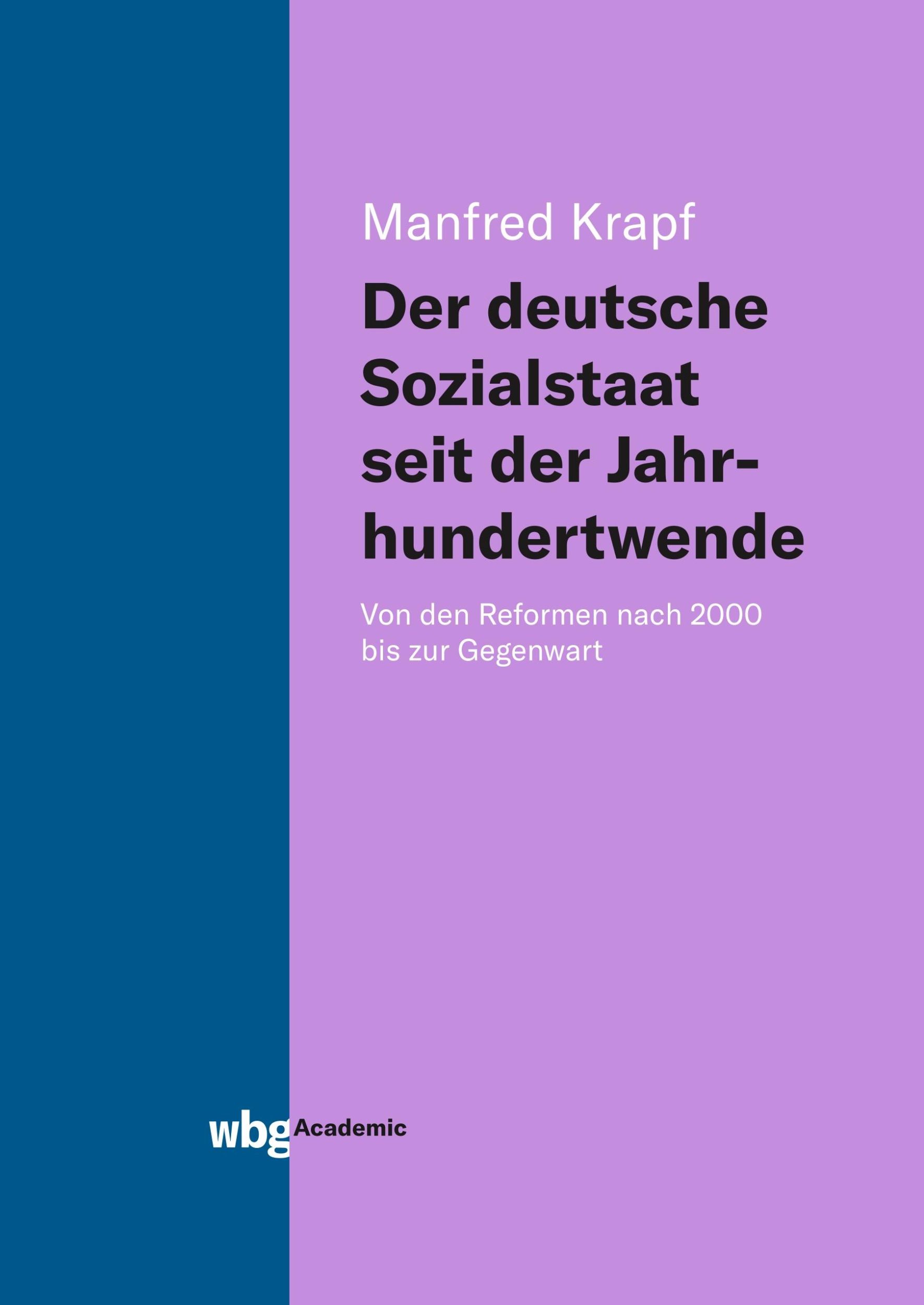 Cover: 9783534401321 | Der deutsche Sozialstaat seit der Jahrhundertwende | Manfred Krapf