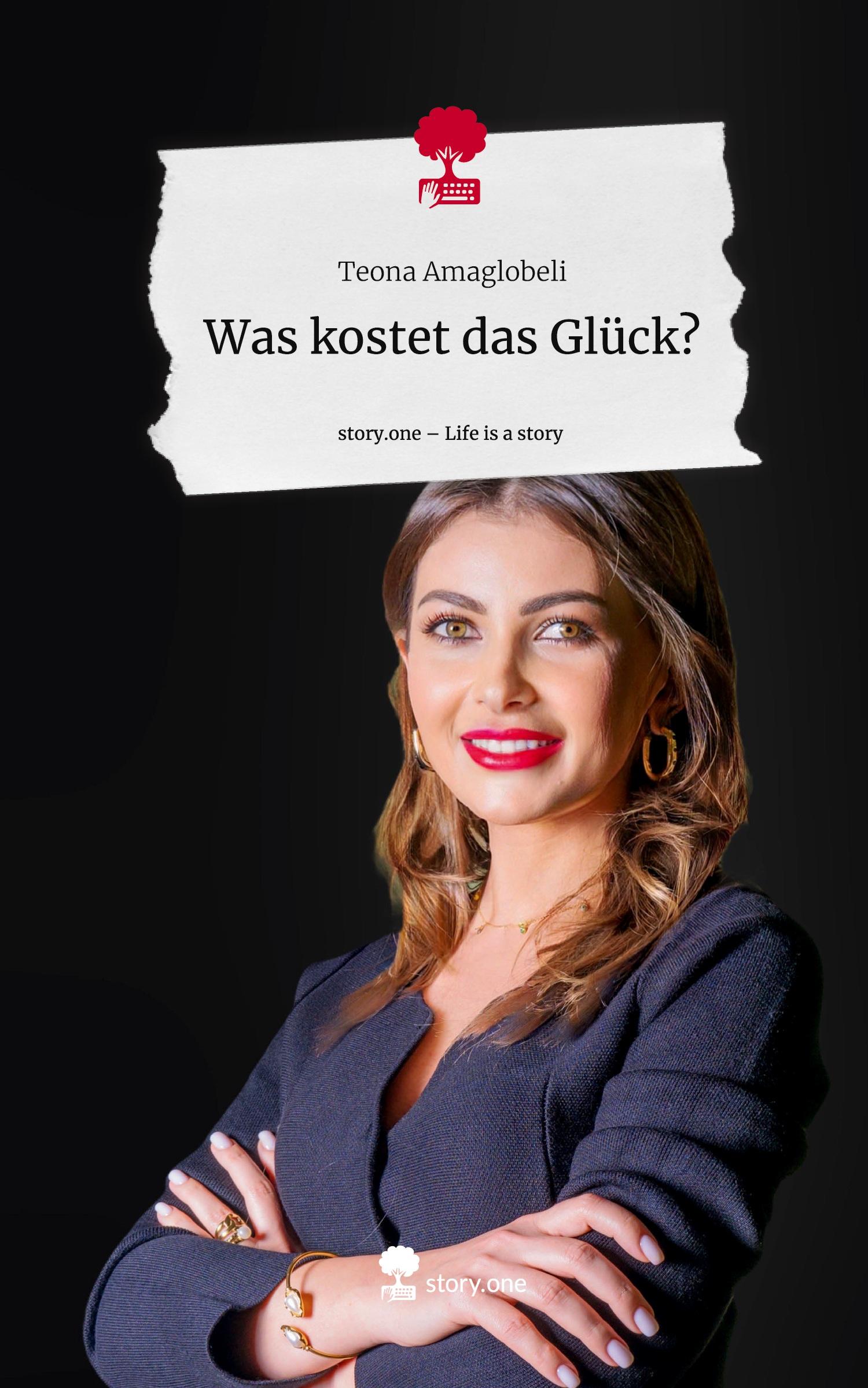 Cover: 9783711576286 | Was kostet das Glück?. Life is a Story - story.one | Teona Amaglobeli