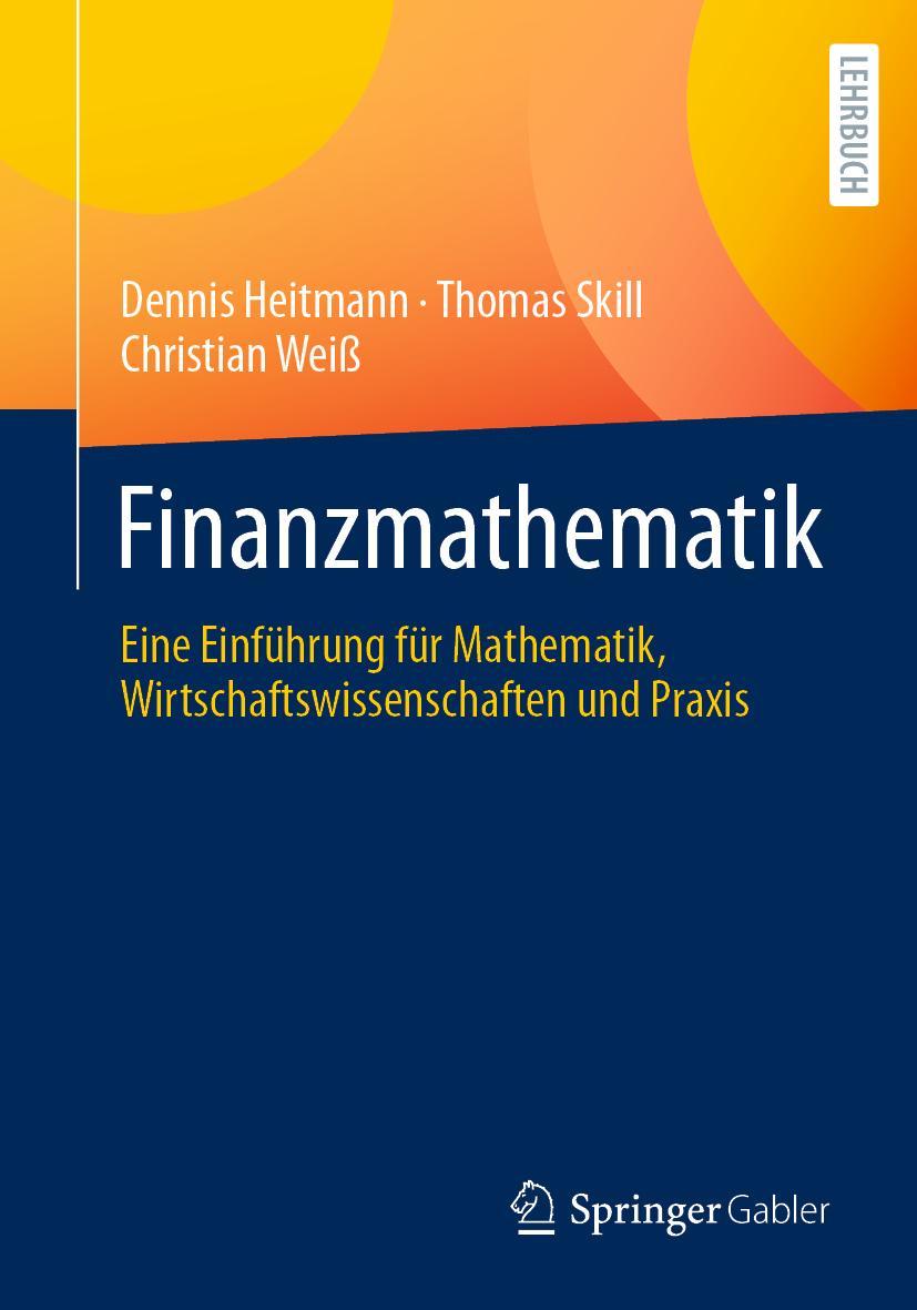 Cover: 9783662646519 | Finanzmathematik | Dennis Heitmann (u. a.) | Taschenbuch | Paperback