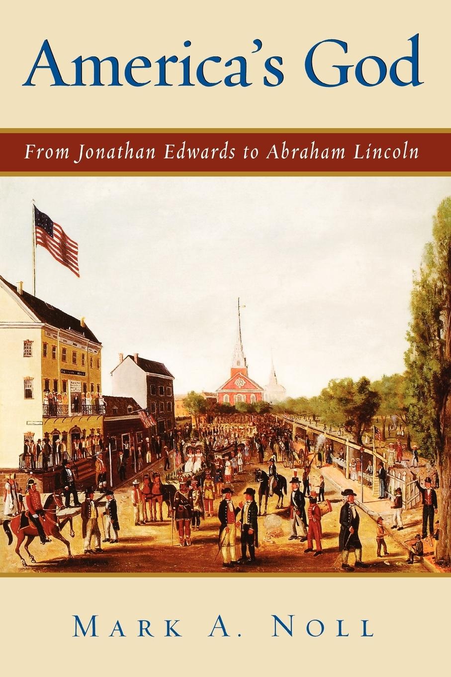 Cover: 9780195182996 | America's God | From Jonathan Edwards to Abraham Lincoln | Noll | Buch