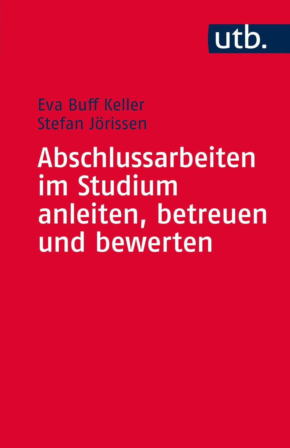 Cover: 9783825243456 | Abschlussarbeiten im Studium anleiten, betreuen und bewerten | Buch