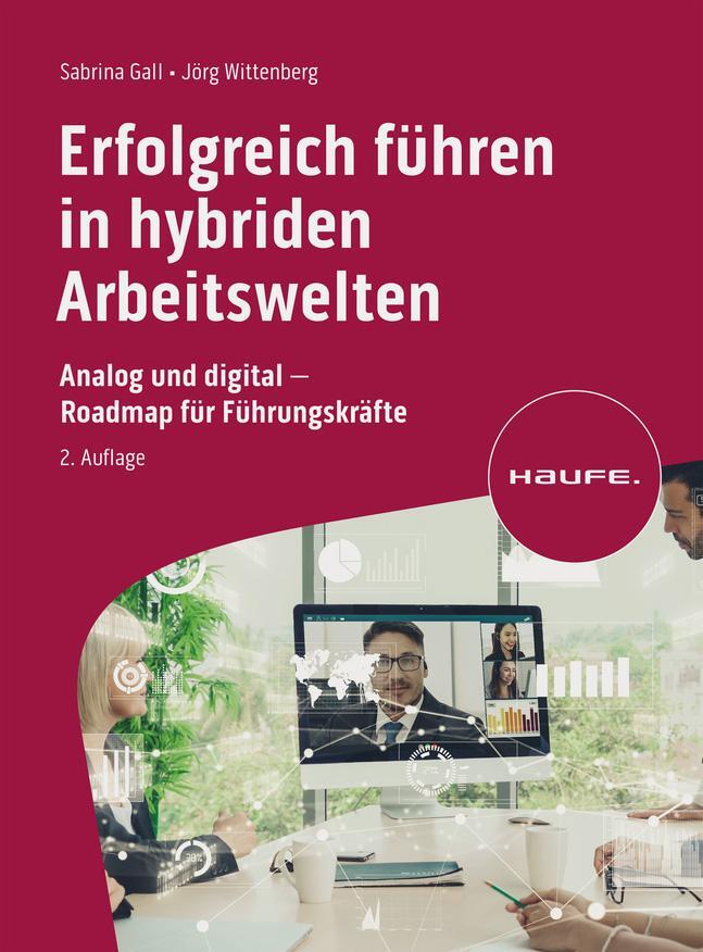 Cover: 9783648177877 | Erfolgreich führen in hybriden Arbeitswelten | Sabrina Gall (u. a.)