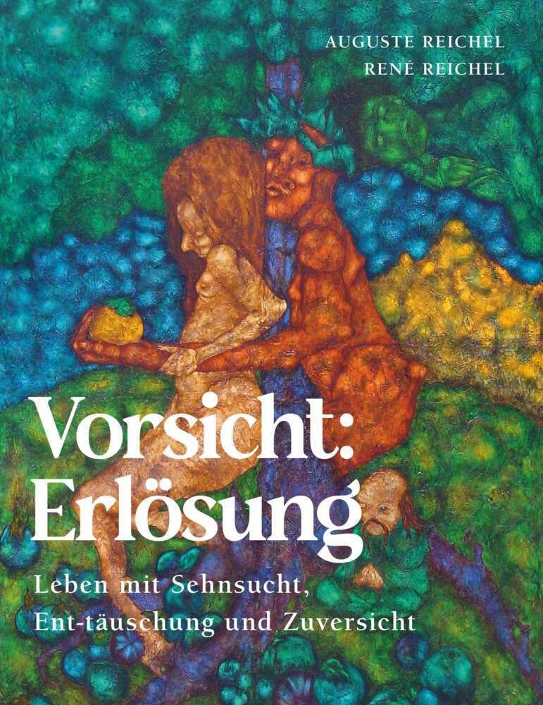 Cover: 9783991650591 | Vorsicht: Erlösung | Leben mit Sehnsucht, Ent-täuschung und Zuversicht