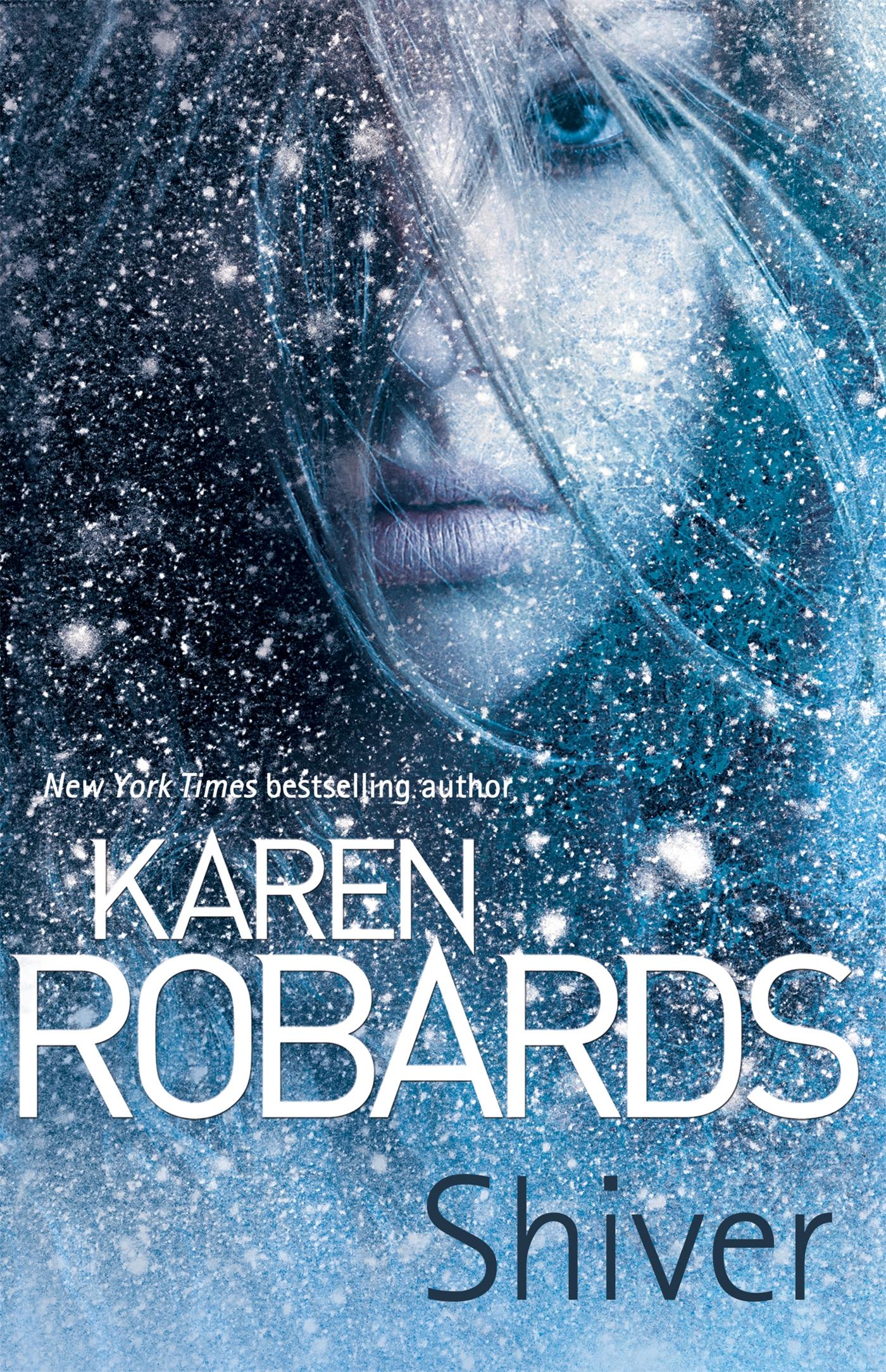 Cover: 9781444767179 | Shiver | Karen Robards | Taschenbuch | Kartoniert / Broschiert | 2013