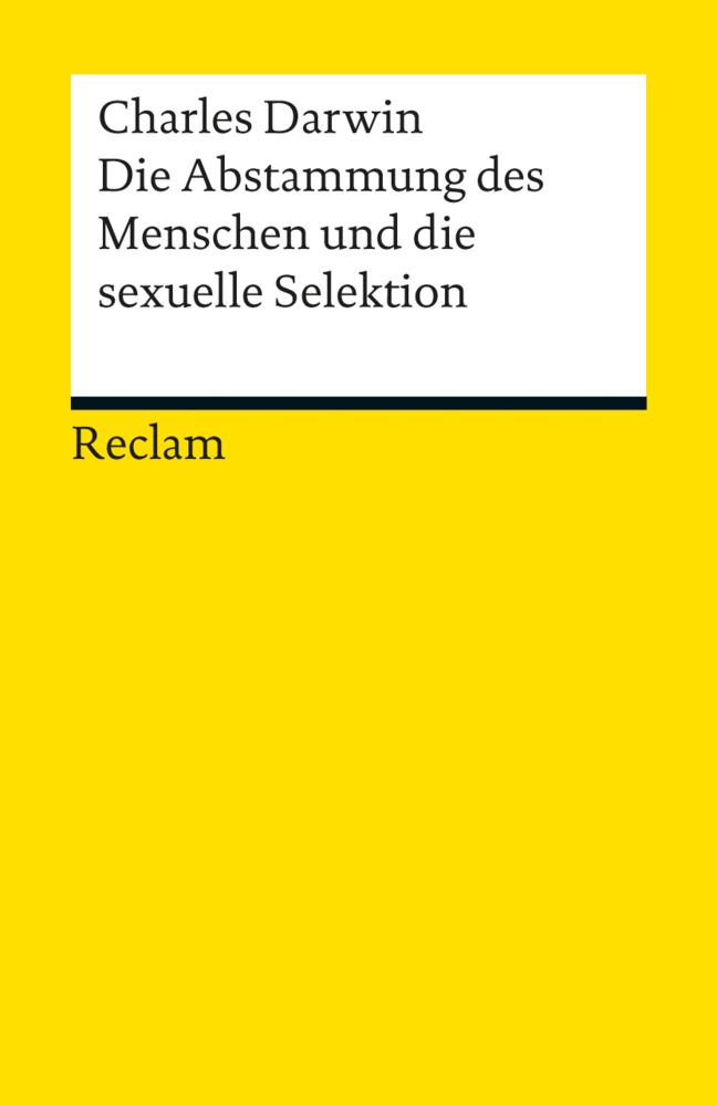 Cover: 9783150188699 | Die Abstammung des Menschen und die sexuelle Selektion. Eine Auswahl