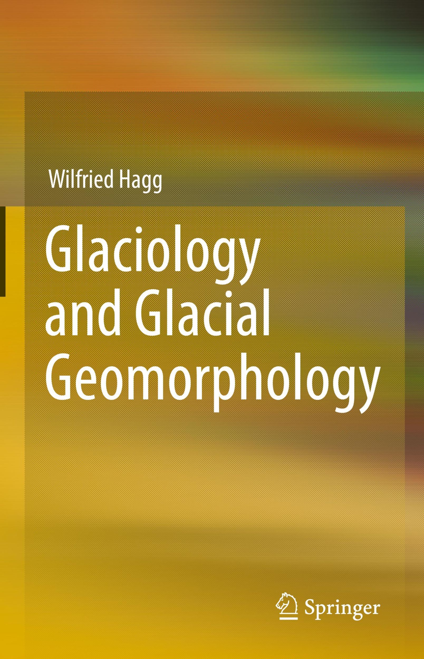 Cover: 9783662647134 | Glaciology and Glacial Geomorphology | Wilfried Hagg | Buch | ix