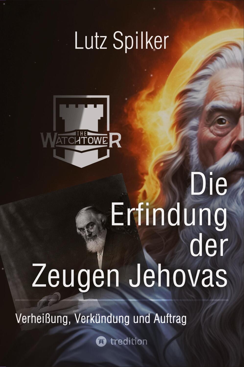 Cover: 9783384286383 | Die Erfindung der Zeugen Jehovas | Verheißung, Verkündung und Auftrag