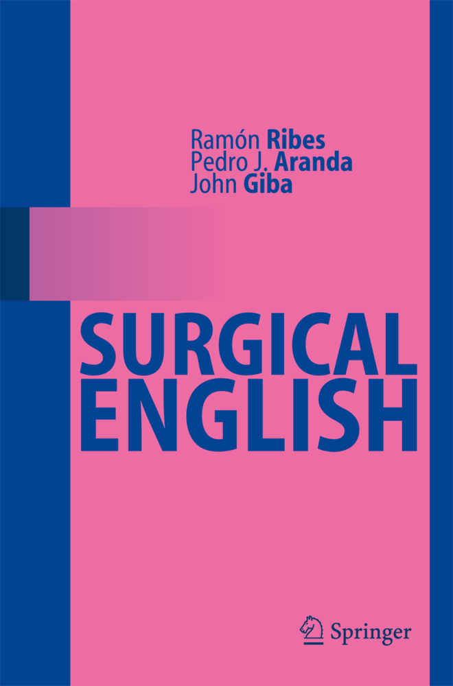 Cover: 9783642029646 | Surgical English | Ramón Ribes (u. a.) | Taschenbuch | xxi | Englisch