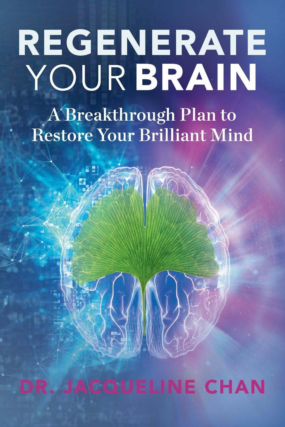 Cover: 9781735038704 | Regenerate Your Brain | Jacqueline Chan | Taschenbuch | Englisch