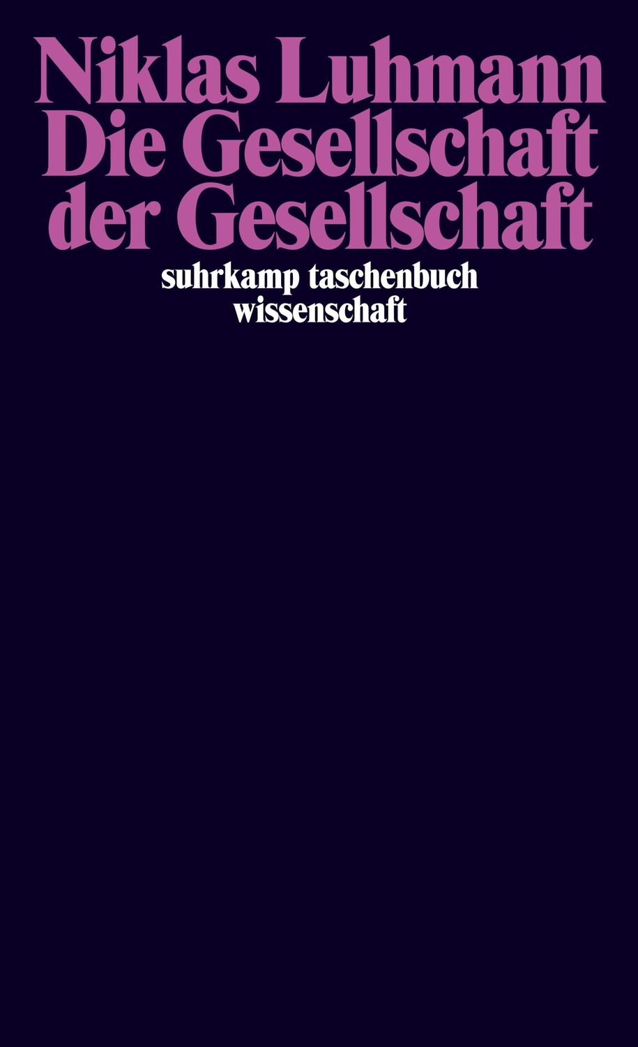 Cover: 9783518289600 | Die Gesellschaft der Gesellschaft | Niklas Luhmann | Taschenbuch