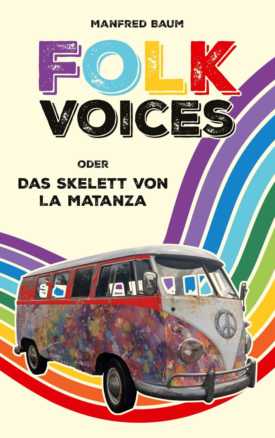 Cover: 9783759752451 | Folk Voices | oder das Skelett von La Matanza | Manfred Baum | Buch