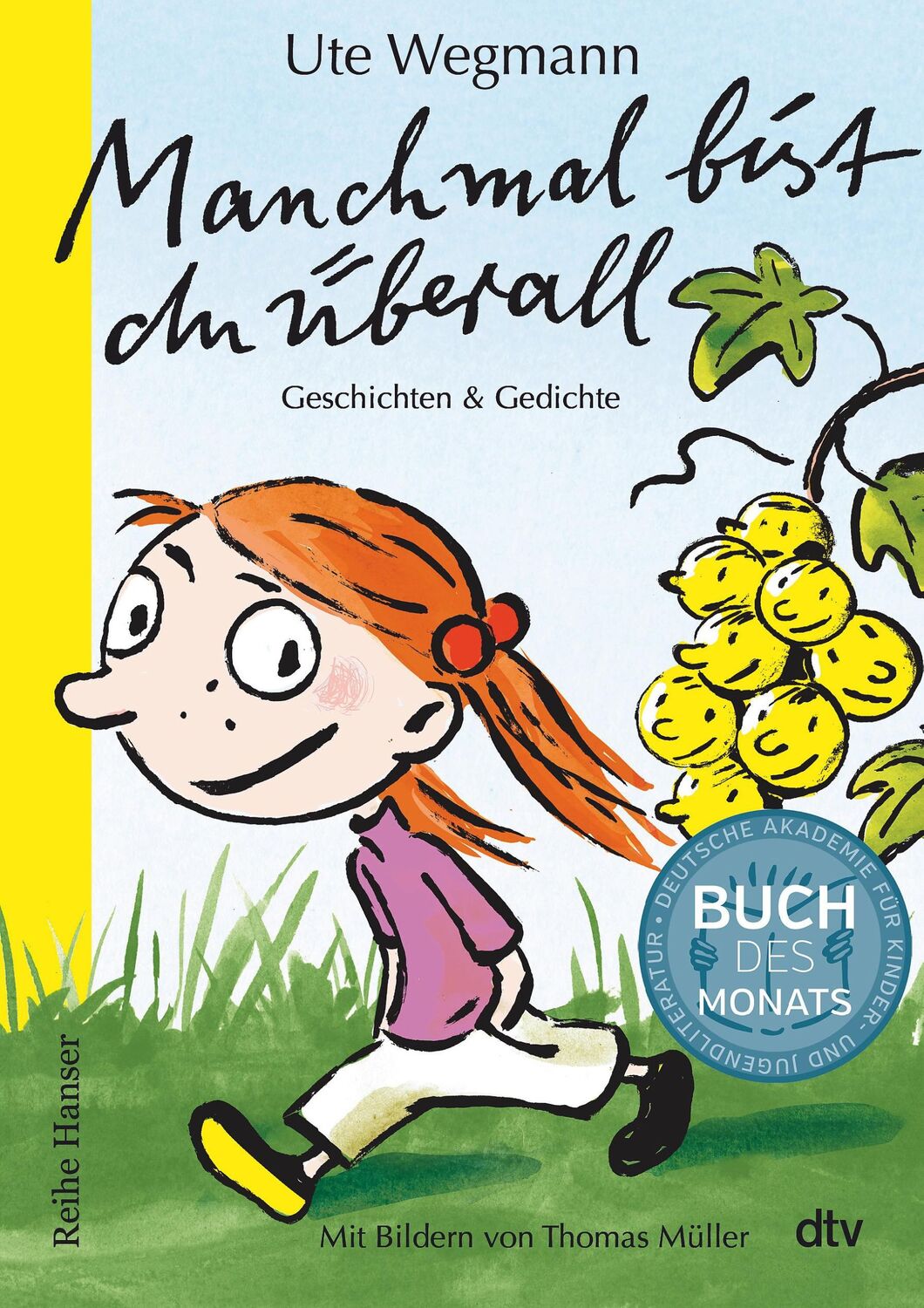 Cover: 9783423640916 | Manchmal bist du überall Geschichten und Gedichte | Ute Wegmann | Buch