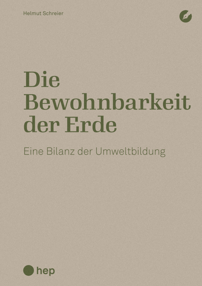 Cover: 9783035516791 | Die Bewohnbarkeit der Erde | Eine Bilanz der Umweltbildung | Schreier