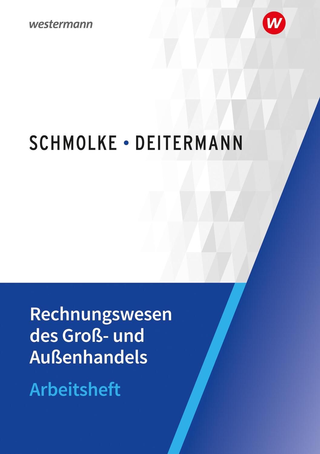 Cover: 9783804576728 | Rechnungswesen des Groß- und Außenhandels. Arbeitsheft | Taschenbuch