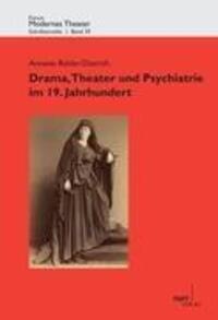 Cover: 9783823366881 | Drama, Theater und Psychiatrie im 19. Jahrhundert | Bühler-Dietrich