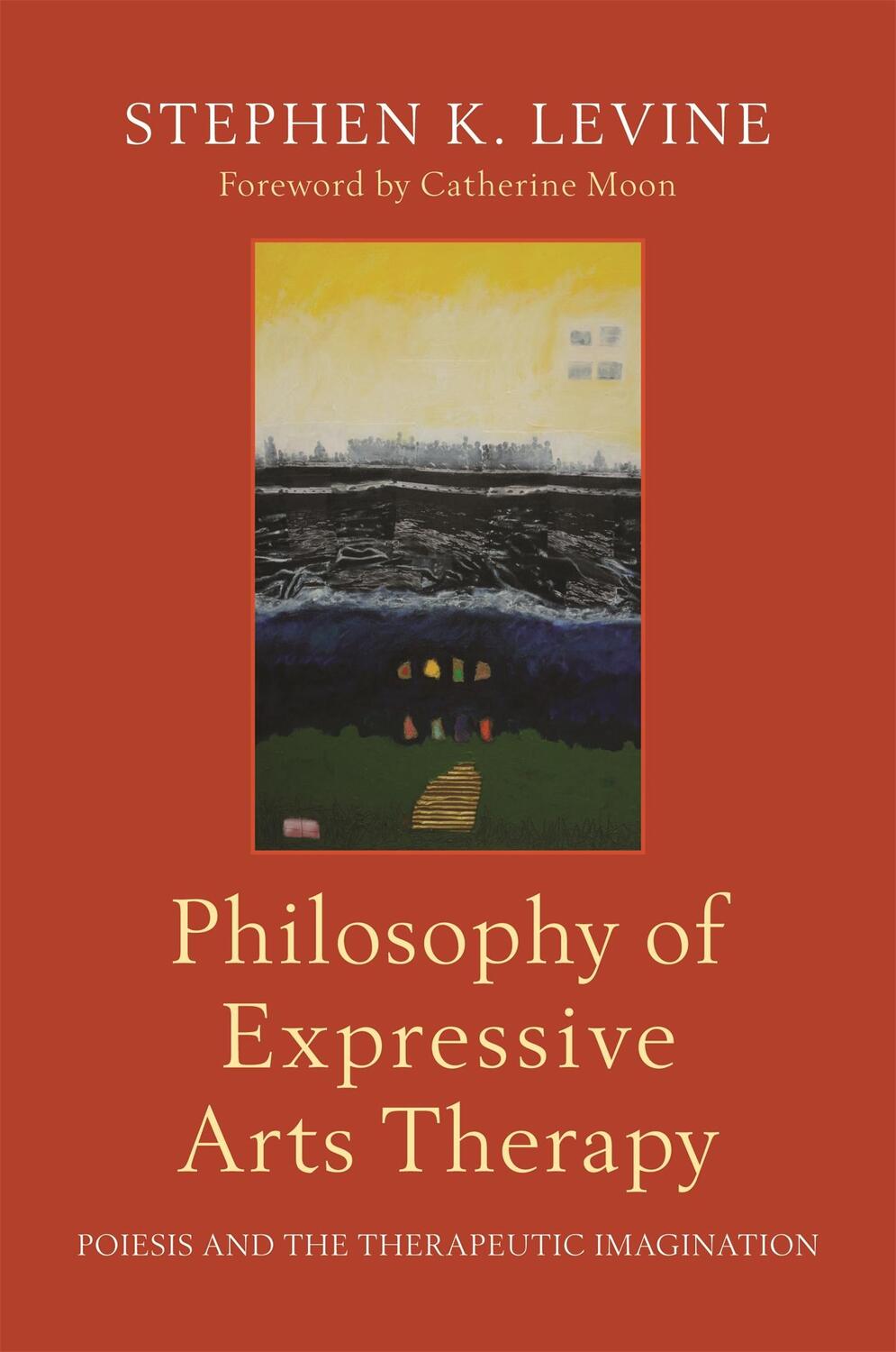 Cover: 9781787750050 | Philosophy of Expressive Arts Therapy | Stephen K. Levine | Buch