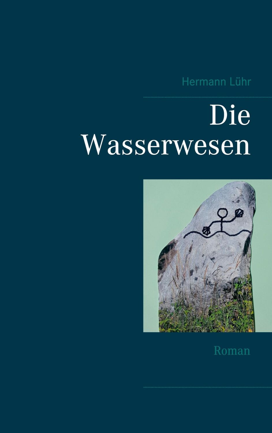 Cover: 9783752639988 | Die Wasserwesen | Roman | Hermann Lühr | Taschenbuch | Paperback