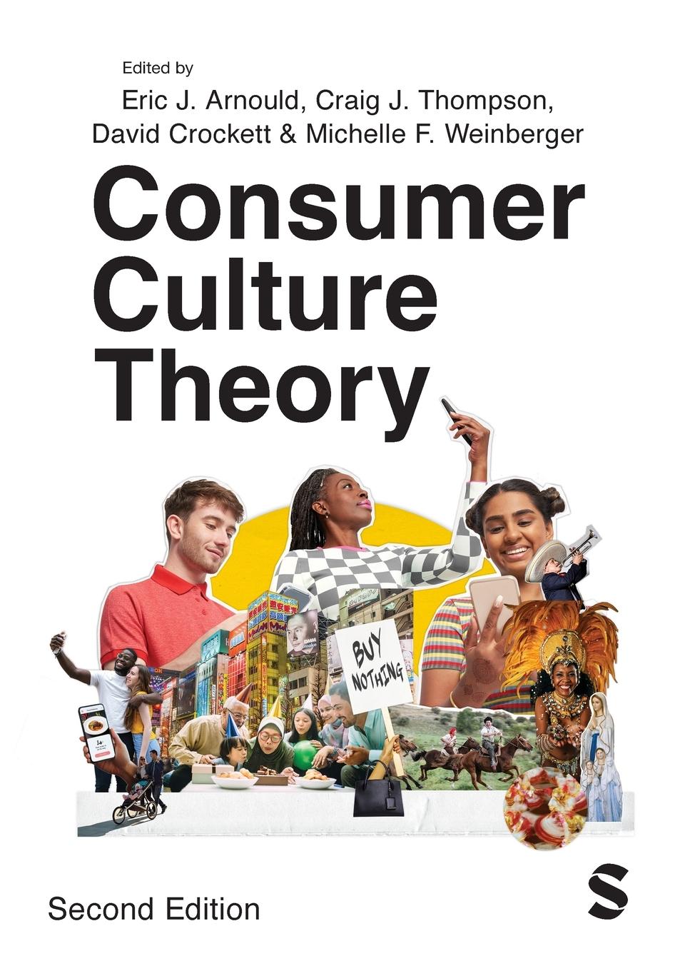 Cover: 9781529609257 | Consumer Culture Theory | Eric J Arnould (u. a.) | Taschenbuch | 2023