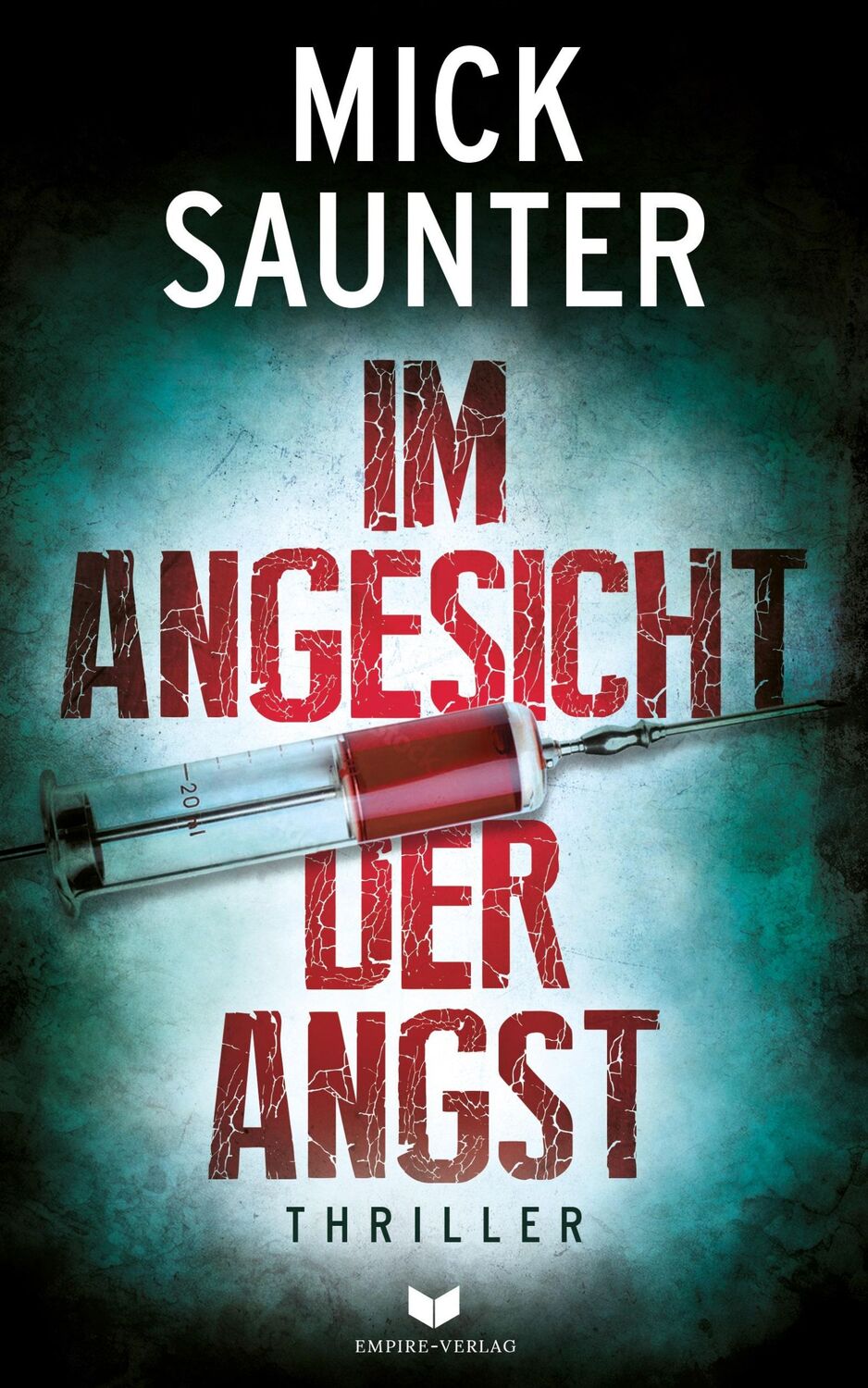 Cover: 9783989420687 | Im Angesicht der Angst | Saunter Mick | Taschenbuch | 364 S. | Deutsch