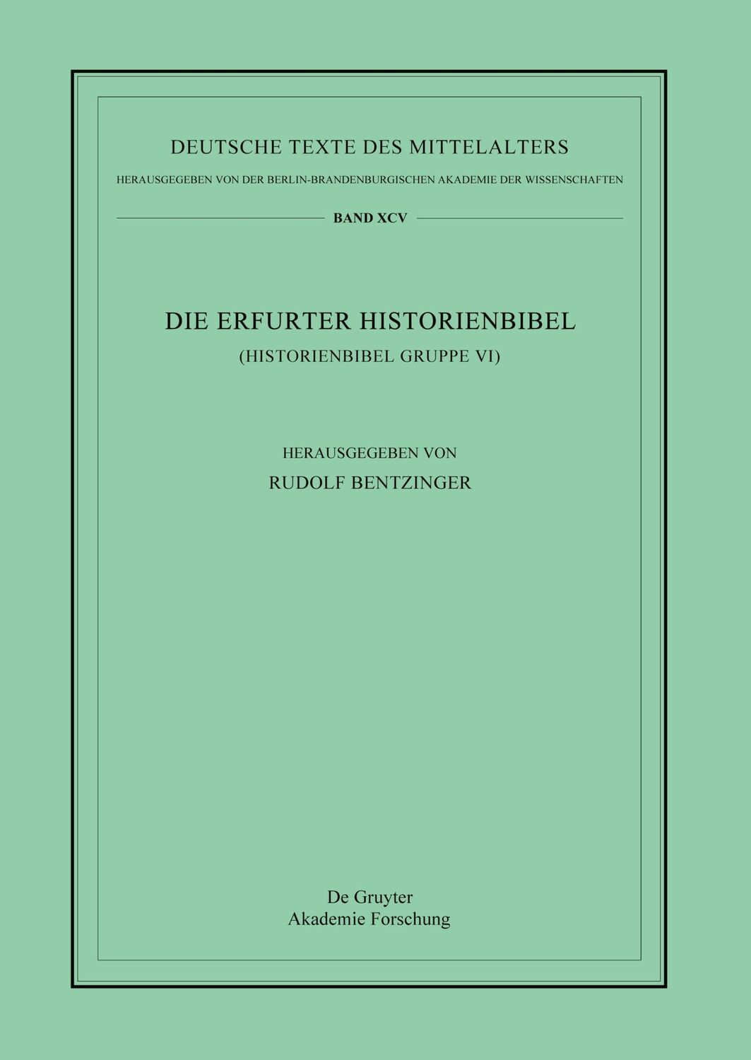 Cover: 9783110516746 | Die Erfurter Historienbibel | (Historienbibel Gruppe VI) | Bentzinger