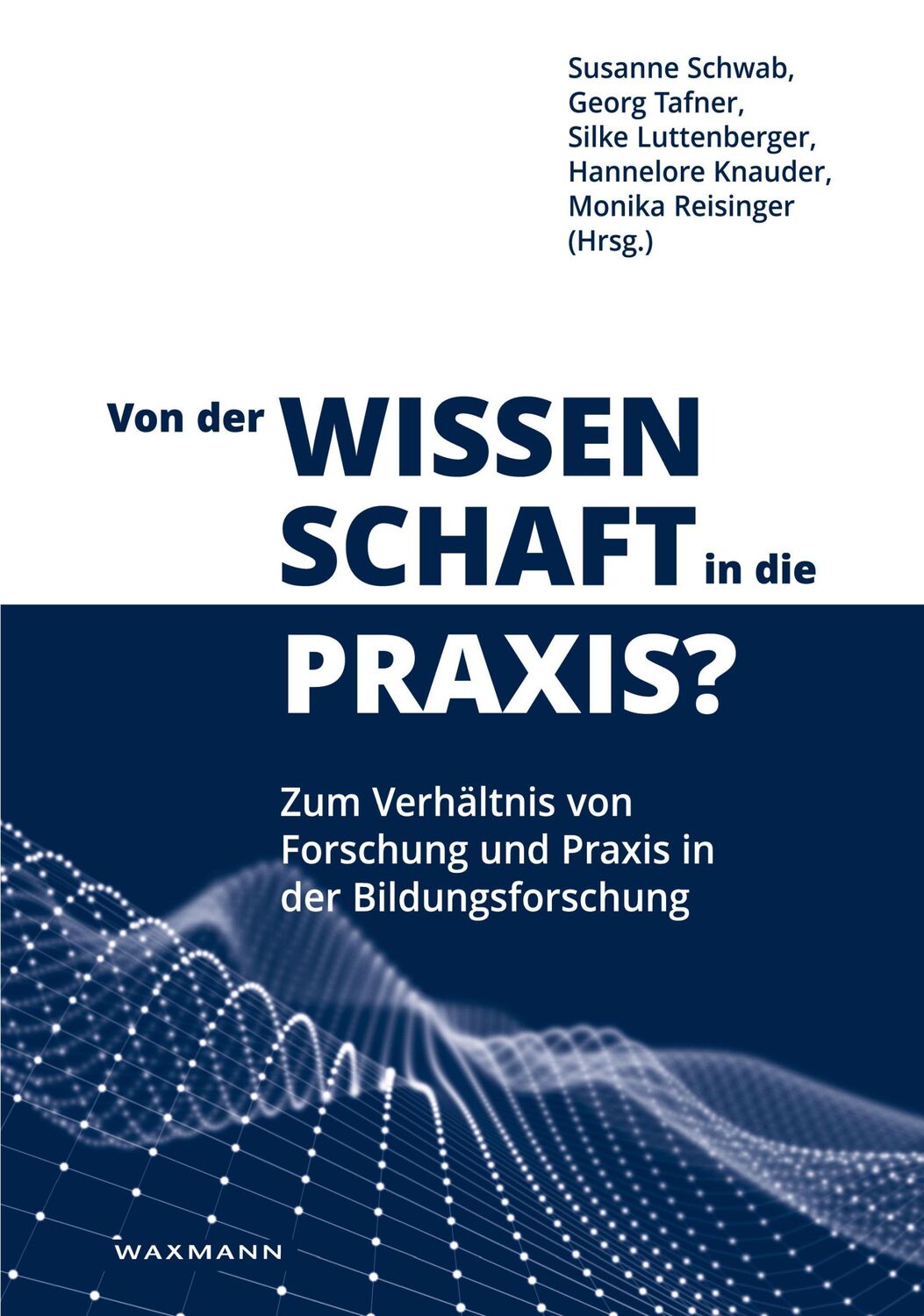 Cover: 9783830938415 | Von der Wissenschaft in die Praxis? | Susanne Schwab (u. a.) | Buch