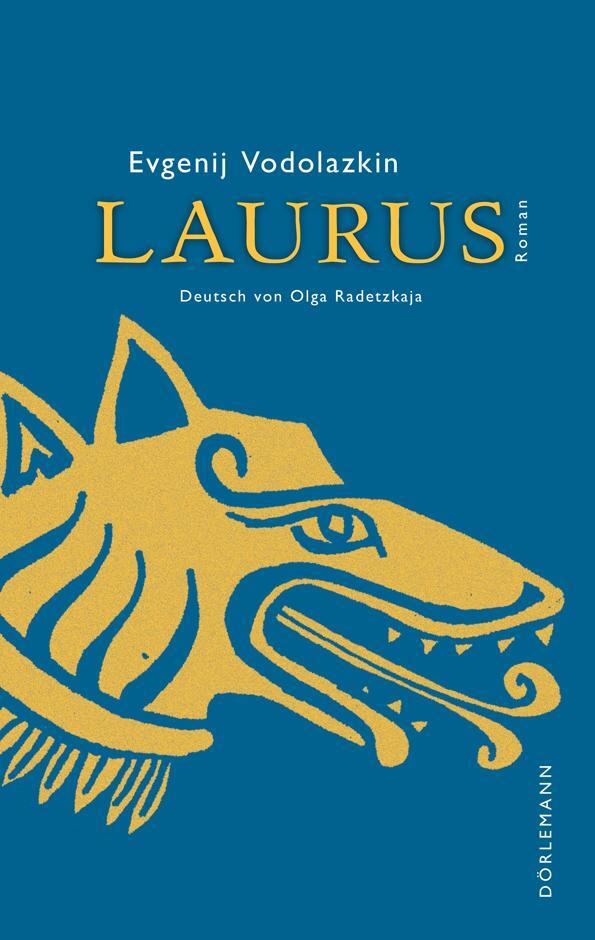 Cover: 9783038200918 | Laurus | Roman | Evgenij Vodolazkin | Taschenbuch | 415 S. | Deutsch