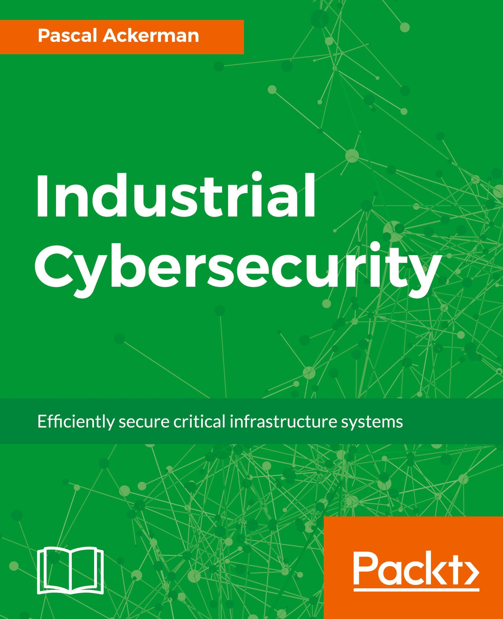 Cover: 9781788395151 | Industrial Cybersecurity | Pascal Ackerman | Taschenbuch | Englisch