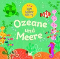 Cover: 9783962443375 | Zum Glück gibt´s Ozeane und Meere | Tracey Turner | Buch | 32 S.