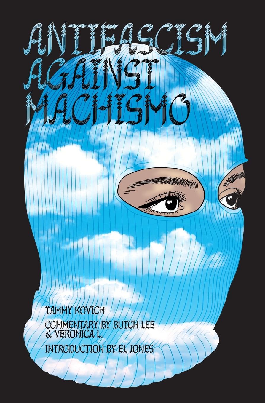 Cover: 9781989701232 | Antifascism Against Machismo | Tammy Kovich | Taschenbuch | Englisch