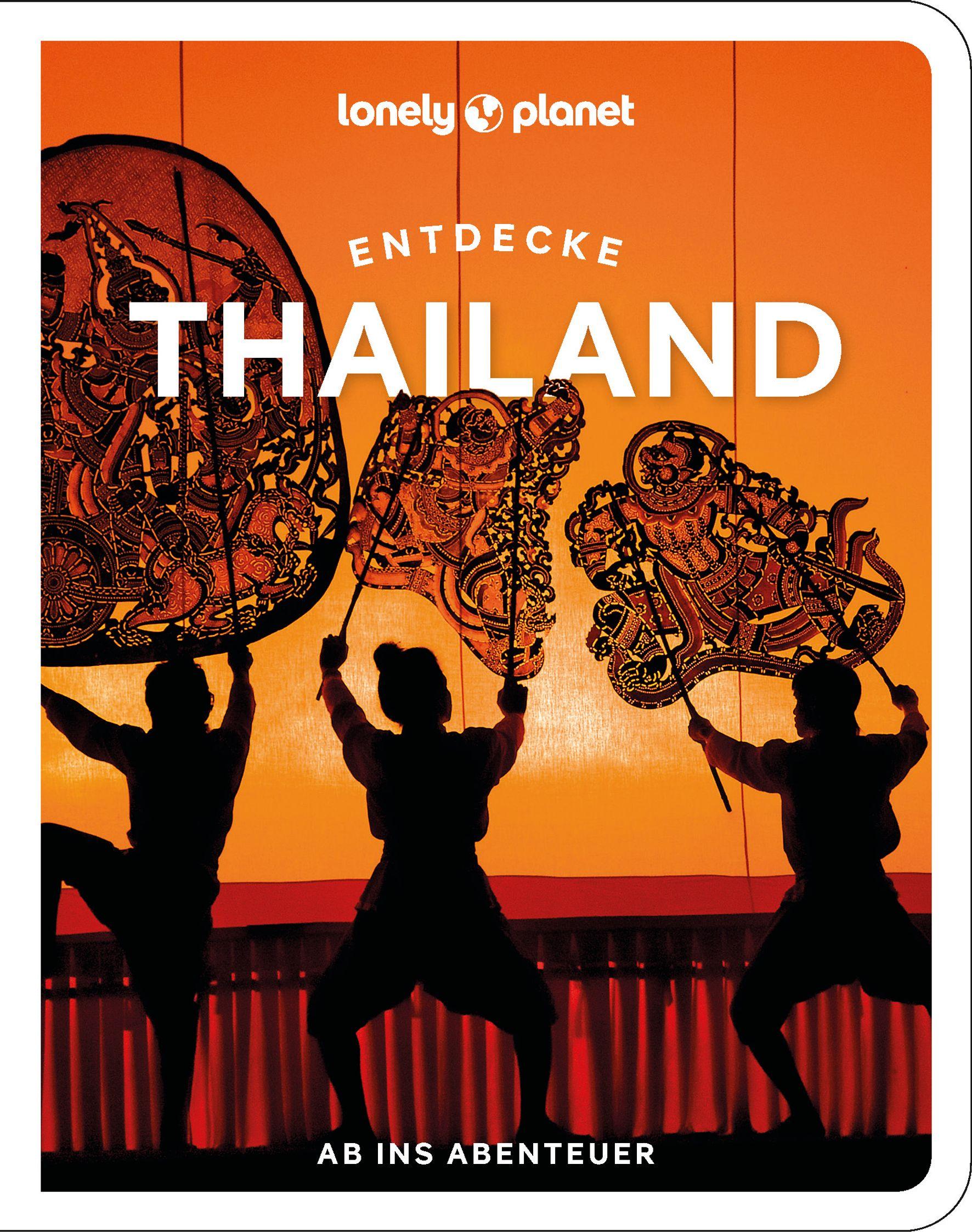 Cover: 9783575011992 | Lonely Planet Reiseführer Entdecke Thailand | Ab ins Abenteuer | Buch