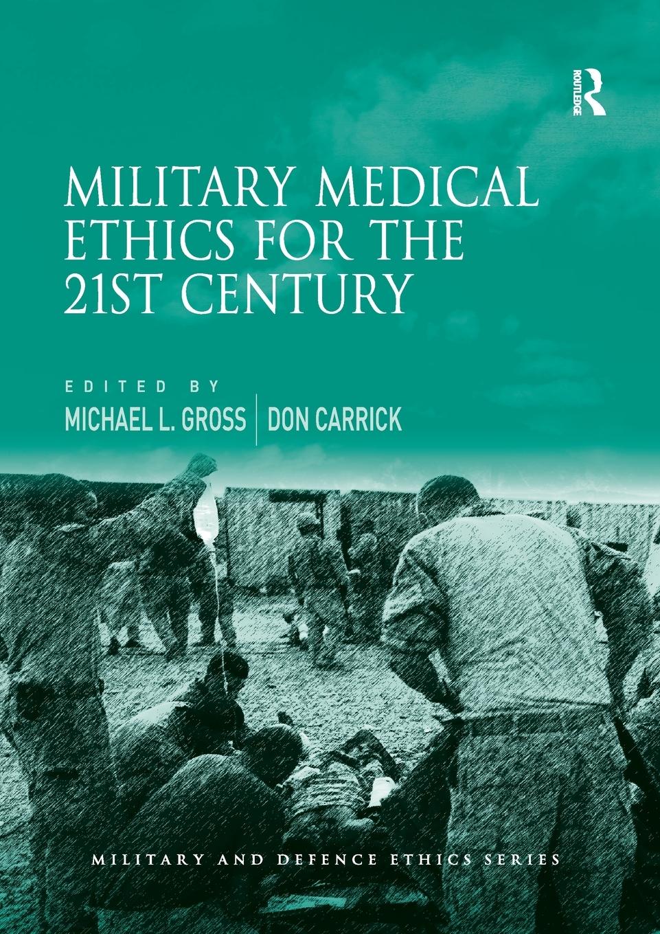 Cover: 9781138273573 | Military Medical Ethics for the 21st Century | Gross (u. a.) | Buch