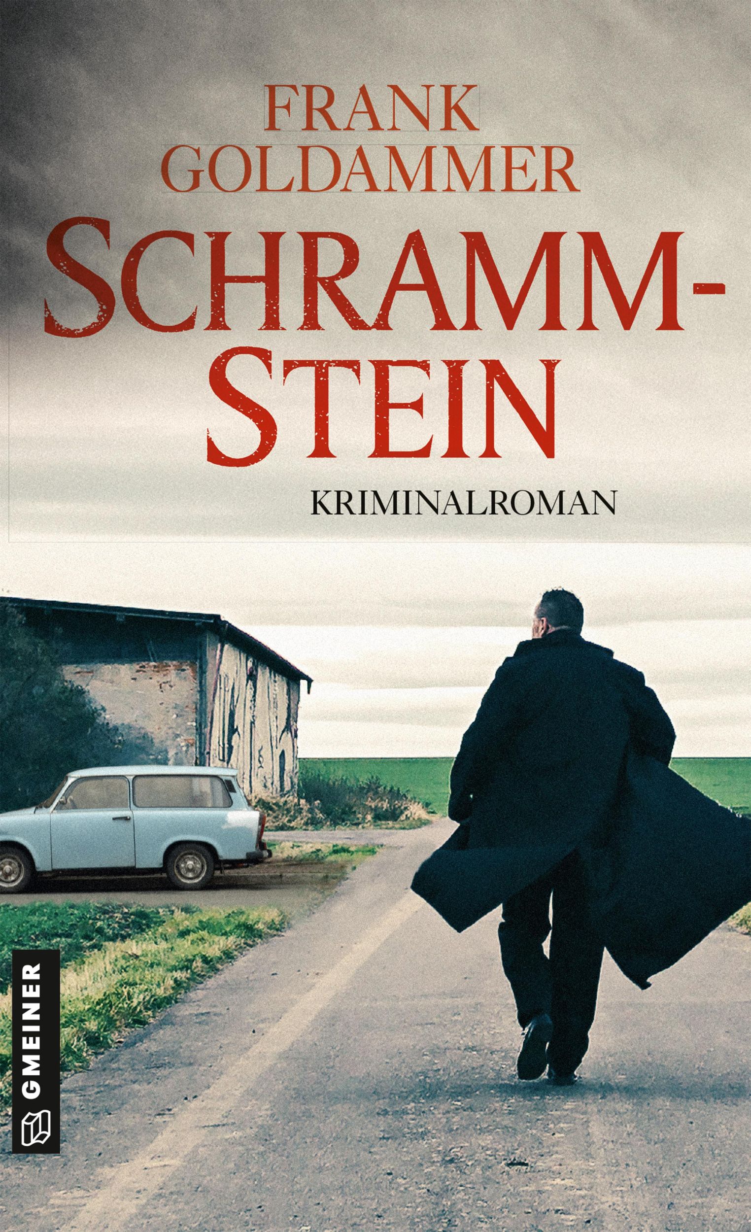 Cover: 9783839224793 | Schrammstein | Kriminalroman | Frank Goldammer | Taschenbuch | 306 S.