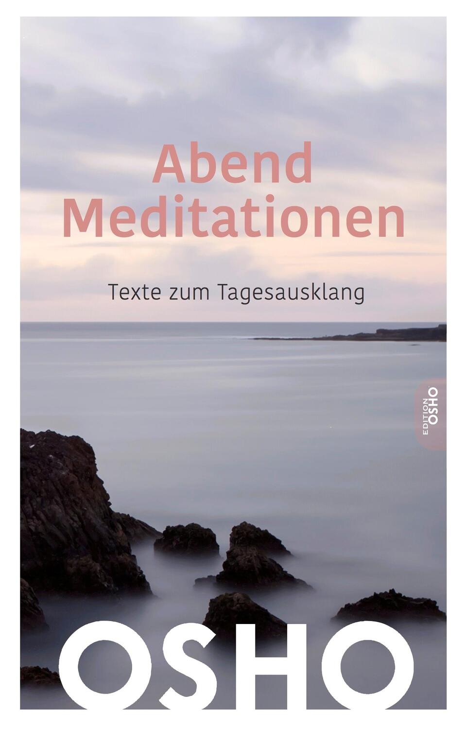 Cover: 9783947508518 | AbendMeditationen | Texte zum Tagesausklang | Osho | Buch | 392 S.