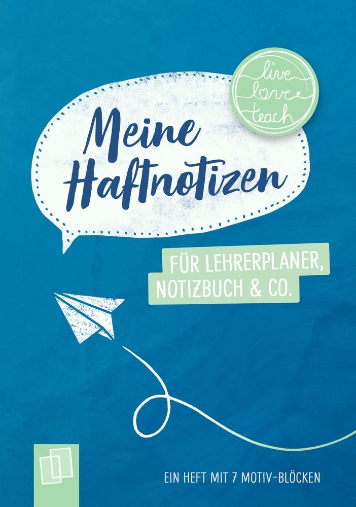 Cover: 9783834642882 | Meine Haftnotizen für Lehrerplaner, Notizbuch &amp; Co. - "live - love...