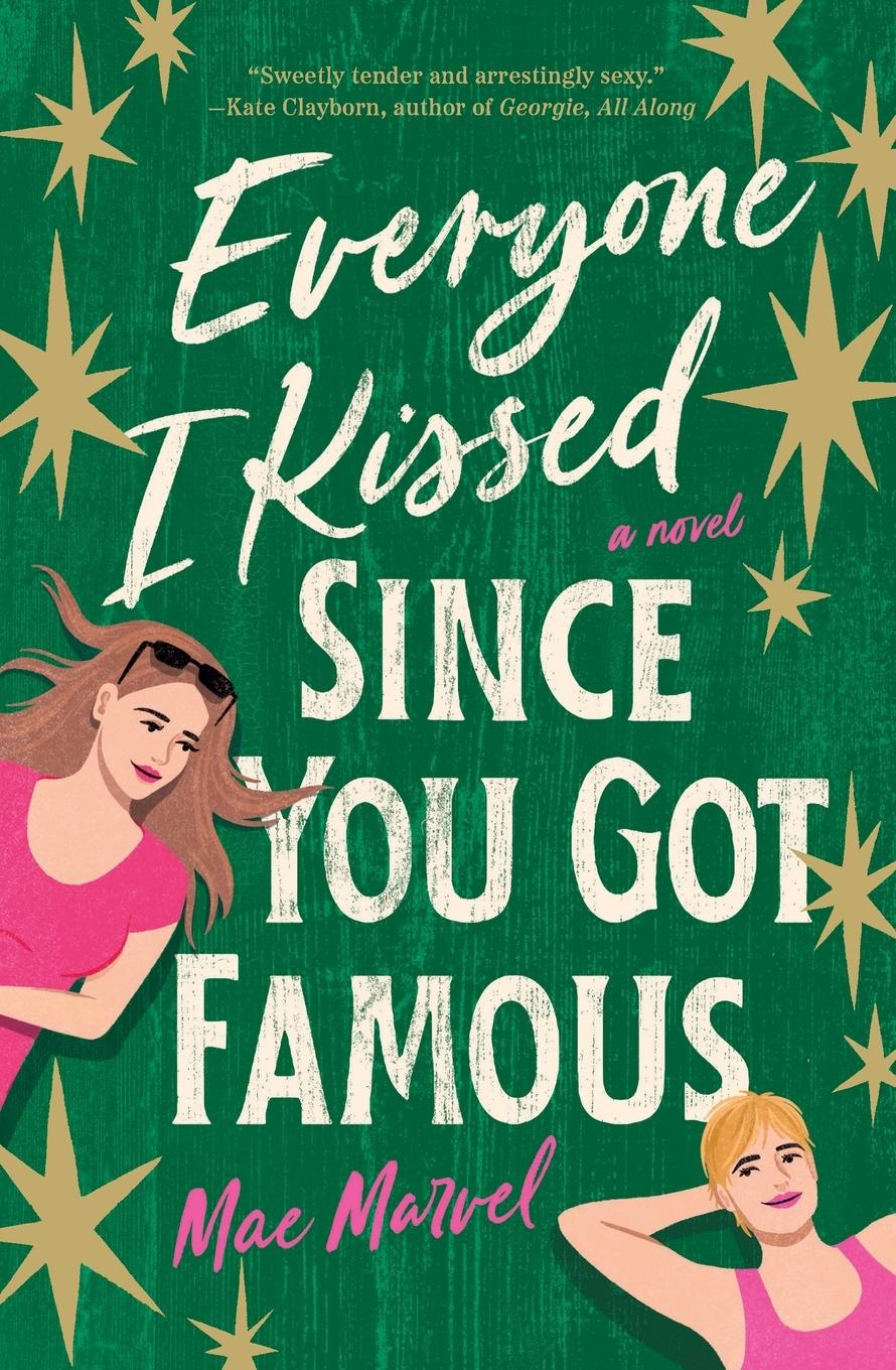 Cover: 9781250894687 | Everyone I Kissed Since You Got Famous | Mae Marvel | Taschenbuch