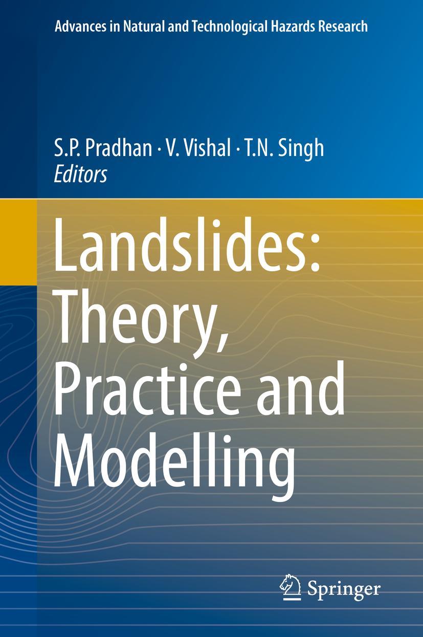 Cover: 9783319773766 | Landslides: Theory, Practice and Modelling | S. P. Pradhan (u. a.)