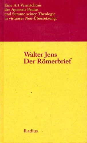 Cover: 9783871732058 | Der Römerbrief | Walter Jens | Buch | 80 S. | Deutsch | 2000