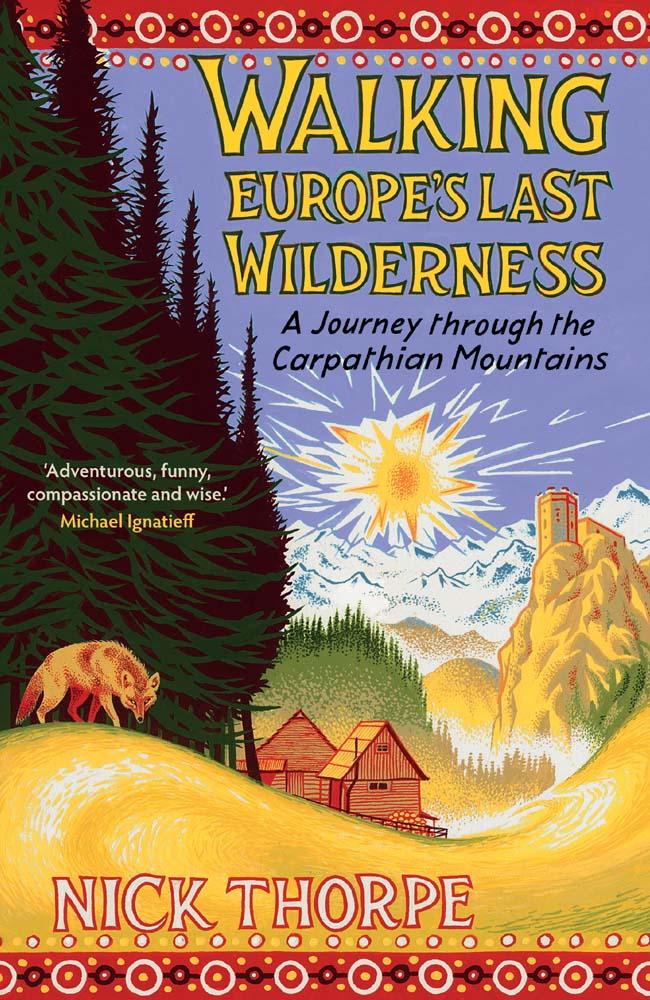 Cover: 9780300253542 | Walking Europe's Last Wilderness | Nick Thorpe | Buch | Englisch