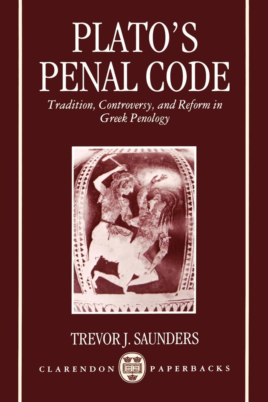 Cover: 9780198149606 | Plato's Penal Code | Trevor J. Saunders | Taschenbuch | Paperback