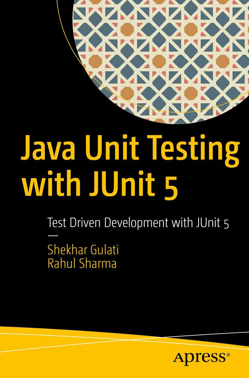 Cover: 9781484230145 | Java Unit Testing with JUnit 5 | Test Driven Development with JUnit 5