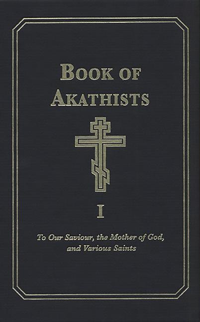 Cover: 9780884650591 | Book of Akathists Volume I | Holy Trinity Monastery | Buch | Englisch