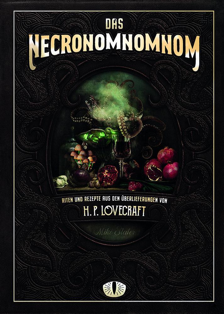 Cover: 9783964810182 | Das Necronomnomnom | Mike Slater (u. a.) | Buch | 176 S. | Deutsch