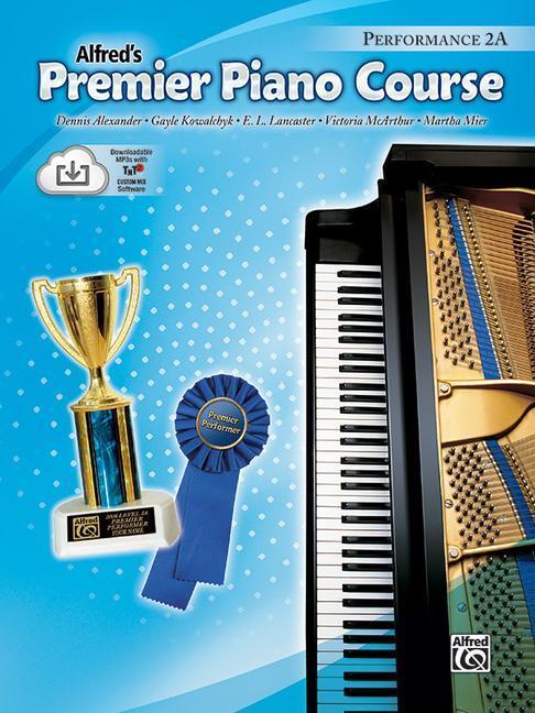 Cover: 9780739037034 | Premier Piano Course Performance, Bk 2a: Book & Online Media [With CD]