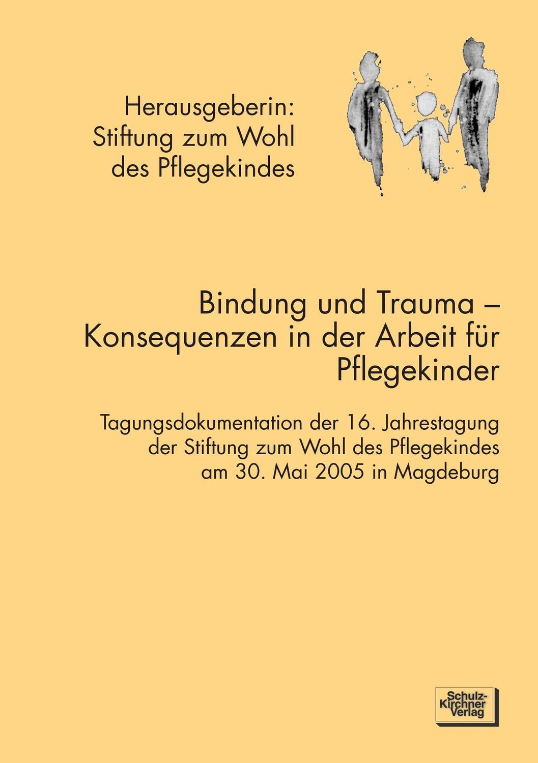 Cover: 9783824803095 | Bindung und Trauma - Konsequenzen in der Arbeit mit Pflegekindern