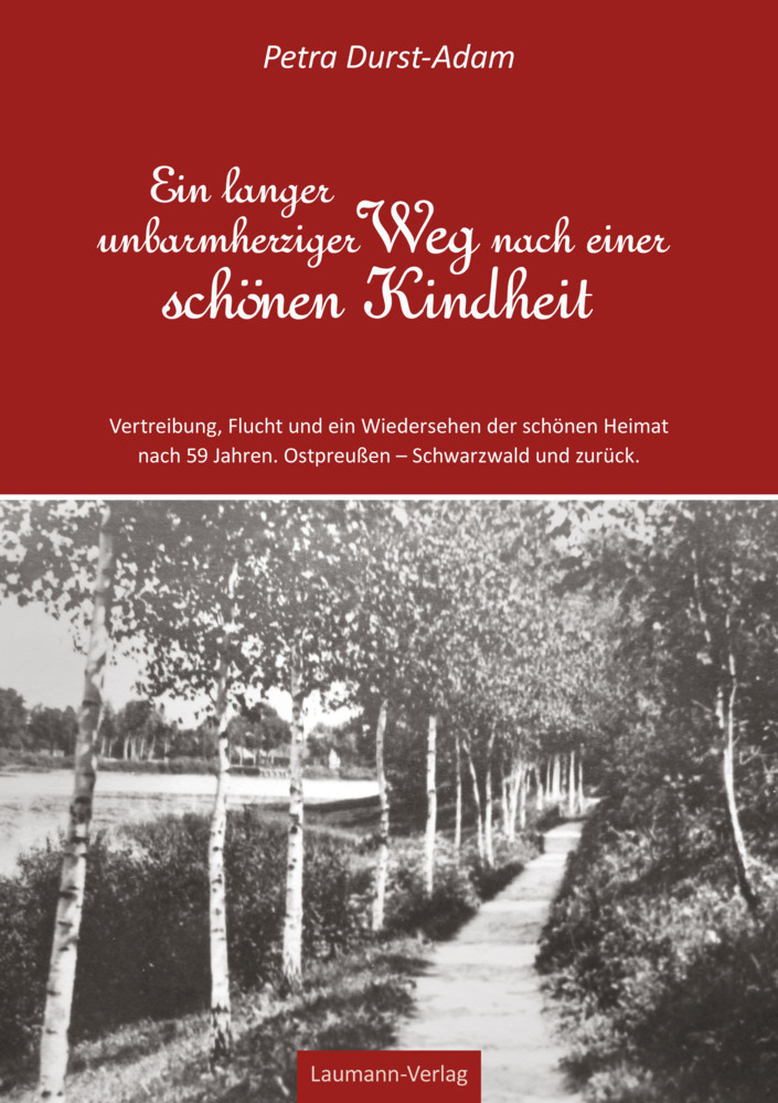 Cover: 9783899604597 | Ein langer unbarmherziger Weg nach einer schönen Kindheit | Durst-Adam